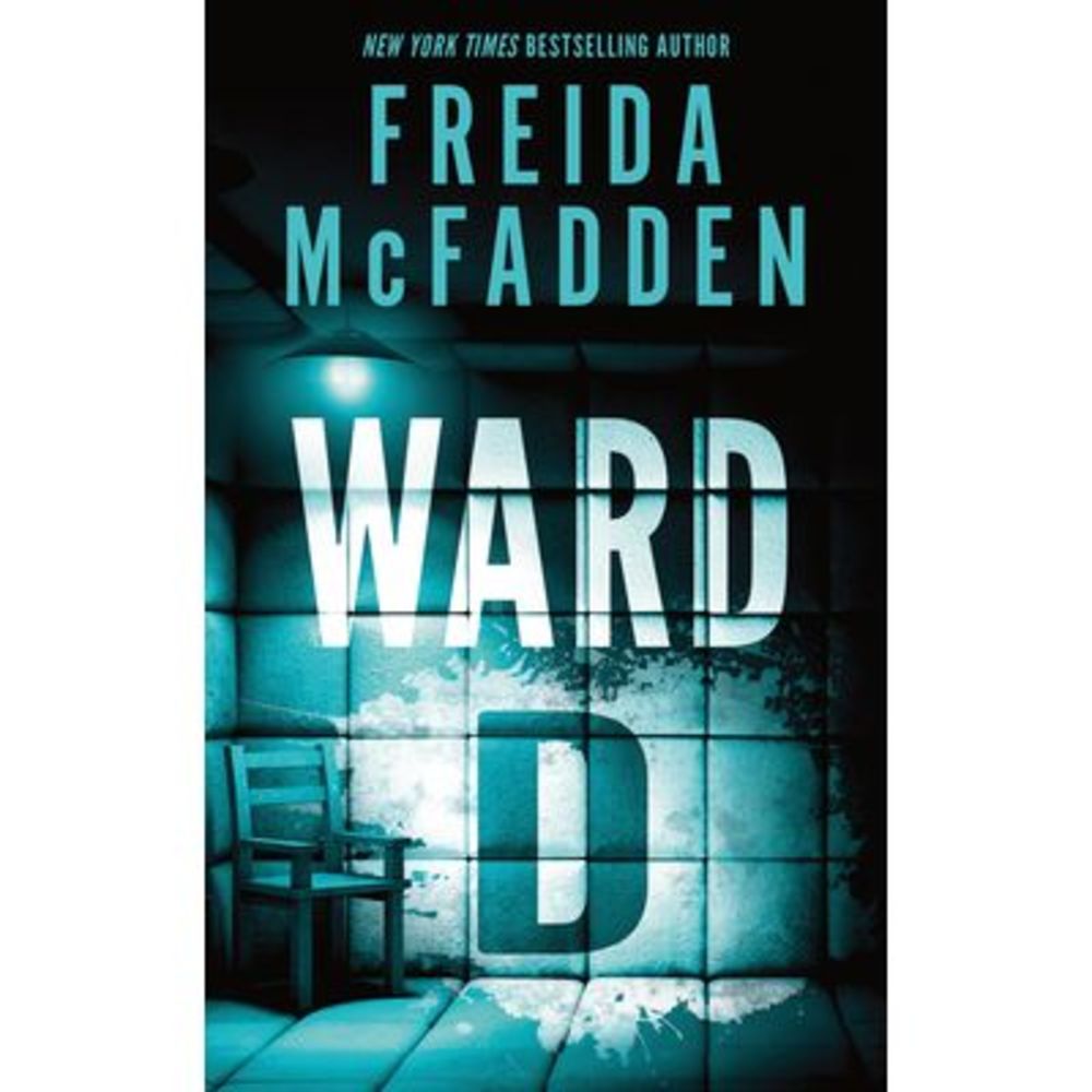 Ward D -- Freida McFadden